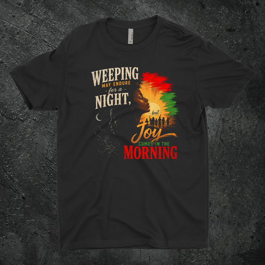 Joy Comes in the Morning Tee